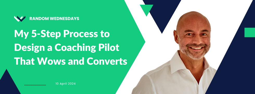 My 5-Step Process to Design a Coaching Pilot That Wows and Converts